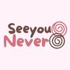 seeyounever22