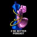 @2bebetterpodcast