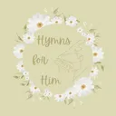 @hymns.for.him.12