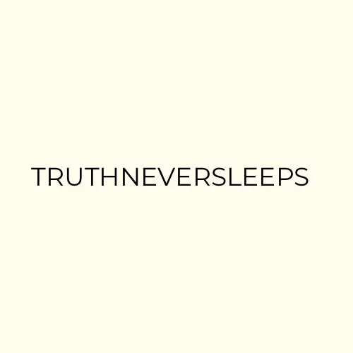 truthneversleeps_