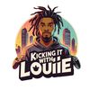 kickingitwithlouie