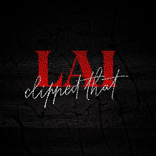 @laiclippedthat