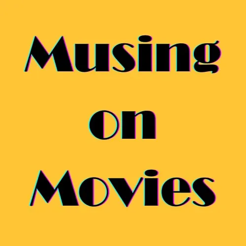 musingonmovies