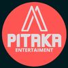 pitaka_entertaiment