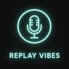 @replayvvibes