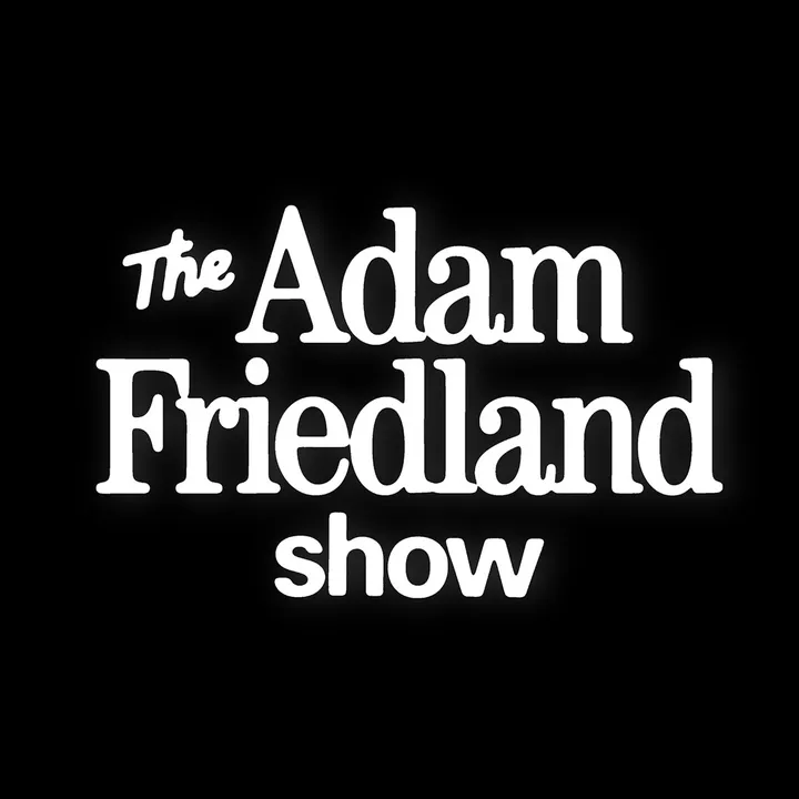 @adamfriedlandshowclips